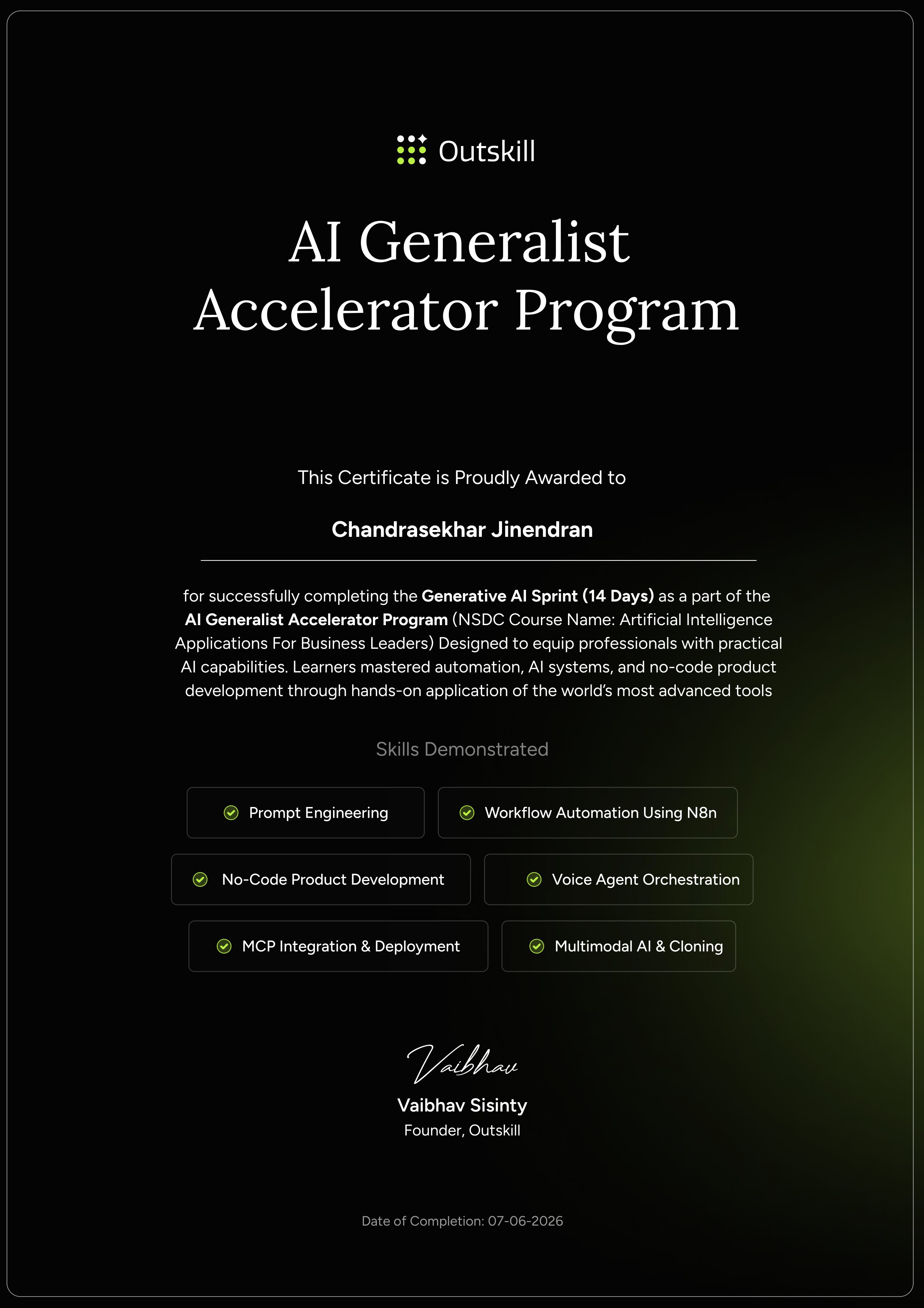 Outskill AI Generalist Accelerator Program certificate awarded to Chandrasekhar Jinendran